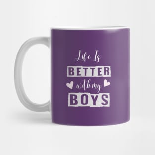 Life is Better with My Boys Mom Funny Graphic Tee Shirts Mug